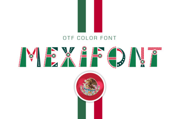 Mexifont: A Vibrant Color Font for Bold, Eye-Catching Designs
