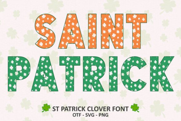 St Patrick Clover: A Festive Font for Bold Designs