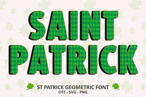 St. Patrick Geometric: A Festive Font for Bold, Modern Designs