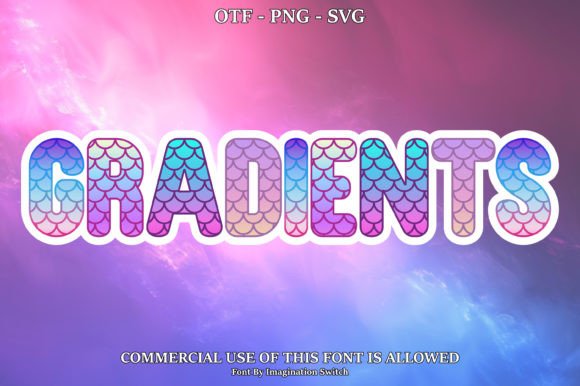 Why Gradients Is the Colorful Font Your Brand Needs